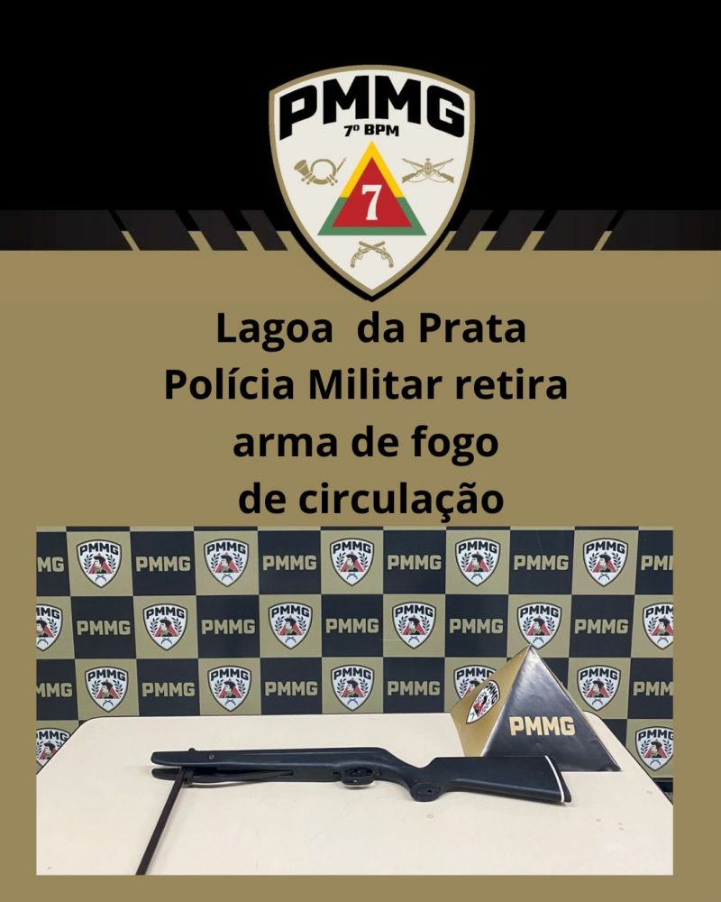 POLÍCIA MILITAR RETIRA ARMA DE FOGO DE CIRCULAÇÃO EM LAGOA DA PRATA